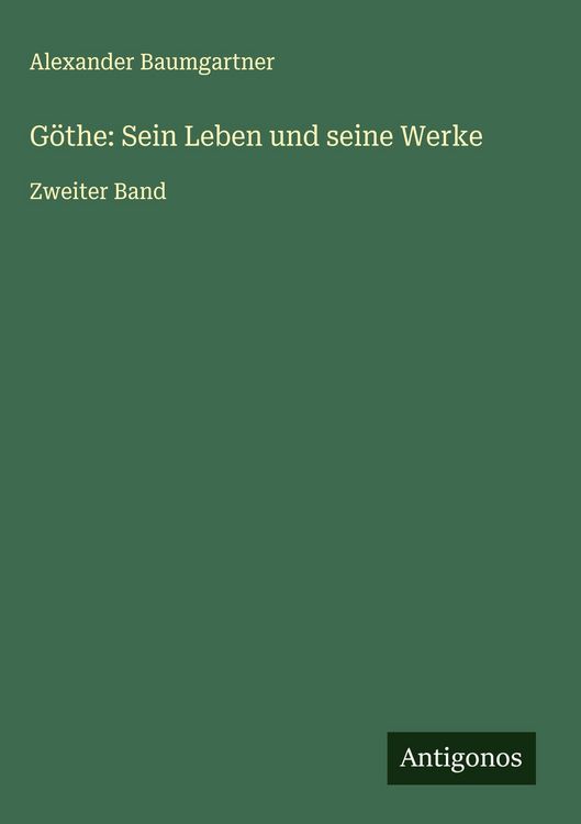 Produktbild: G&ouml;the: Sein Leben und seine Werke