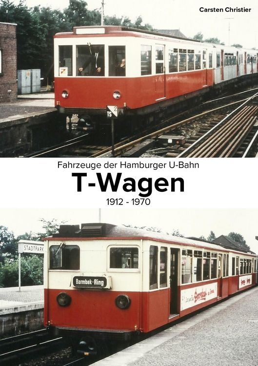 Produktbild: Fahrzeuge der Hamburger U-Bahn: Die T-Wagen