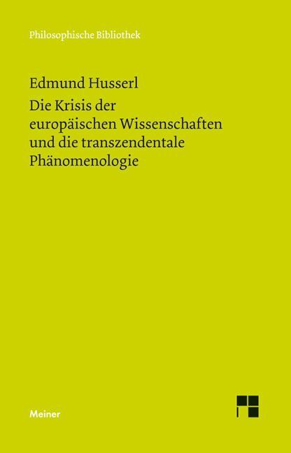 Produktbild: Die Krisis der europ&auml;ischen Wissenschaften und die transzendentale Ph&auml;nomenologie