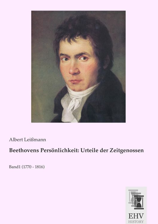 Produktbild: Beethovens Pers&ouml;nlichkeit: Urteile der Zeitgenossen
