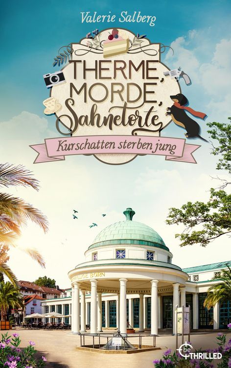 Produktbild: Therme, Morde, Sahnetorte. Kurschatten sterben jung