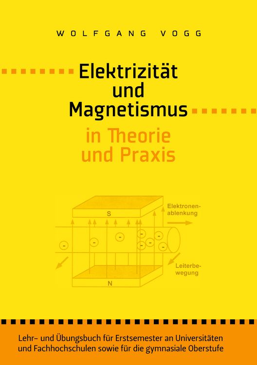 Produktbild: Elektrizit&auml;t und Magnetismus in Theorie und Praxis