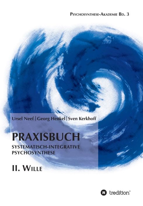 Produktbild: Praxisbuch Systematisch-Integrative Psychosynthese: II. Wille