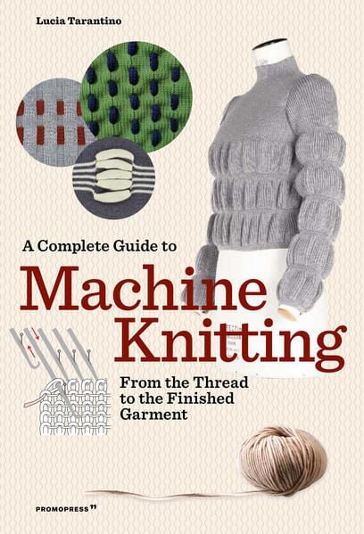 Produktbild: A Complete Guide to Machine Knitting