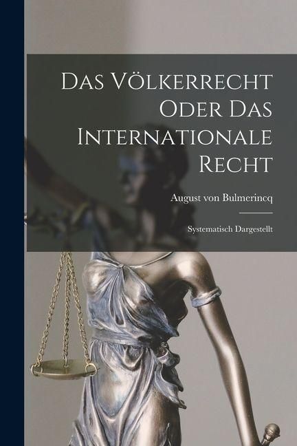 Produktbild: Das V&ouml;lkerrecht Oder das Internationale Recht