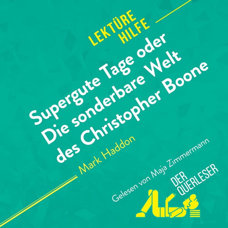 Produktbild: Supergute Tage oder Die sonderbare Welt des Christopher Boone von Mark Haddon (Lekt&uuml;rehilfe)