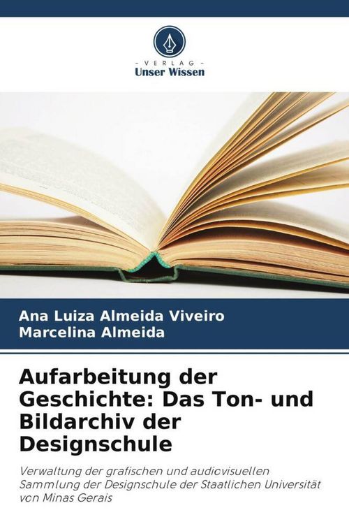 Produktbild: Aufarbeitung der Geschichte: Das Ton- und Bildarchiv der Designschule