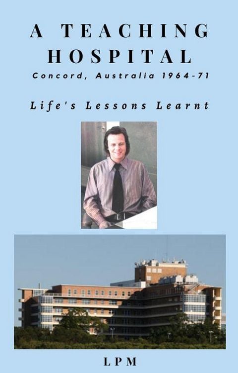 Produktbild: A Teaching Hospital Life's Lessons Learnt