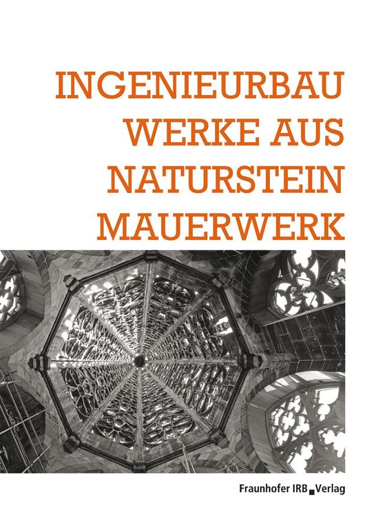 Produktbild: Ingenieurbauwerke aus Natursteinmauerwerk.
