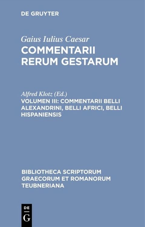 Produktbild: Commentarii belli Alexandrini, belli Africi, belli Hispaniensis
