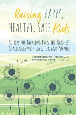 Produktbild: Raising Happy, Healthy, Safe Kids