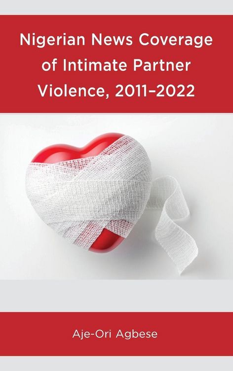 Produktbild: Nigerian News Coverage of Intimate Partner Violence, 2011-2022