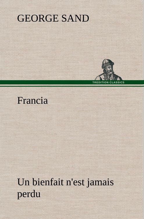 Produktbild: Francia; Un bienfait n'est jamais perdu