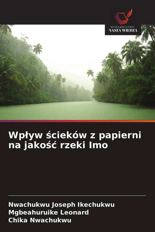 Produktbild: Wp&iquest;yw &iquest;ciek&oacute;w z papierni na jako&iquest;&iquest; rzeki Imo
