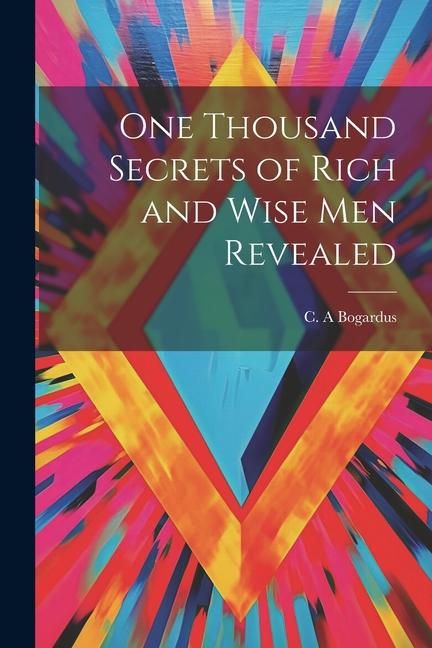 Produktbild: One Thousand Secrets of Rich and Wise Men Revealed