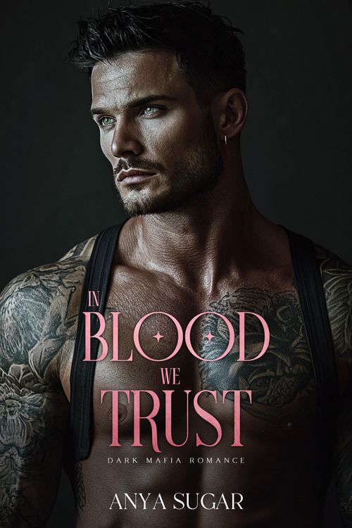 Produktbild: In Blood We Trust: Dark Mafia Romance