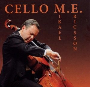 Produktbild: Ericsson, M: Mikael Ericsson-Cello M.E.