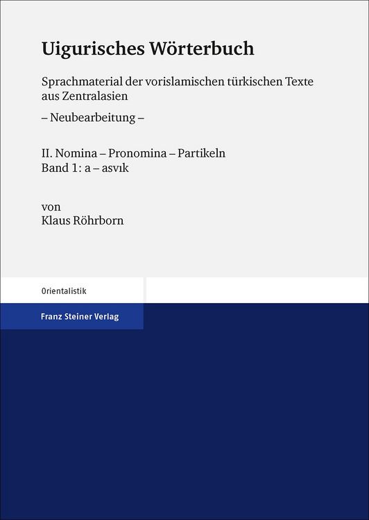 Produktbild: Uigurisches W&ouml;rterbuch. Sprachmaterial der vorislamischen t&uuml;rkischen Texte aus Zentralasien