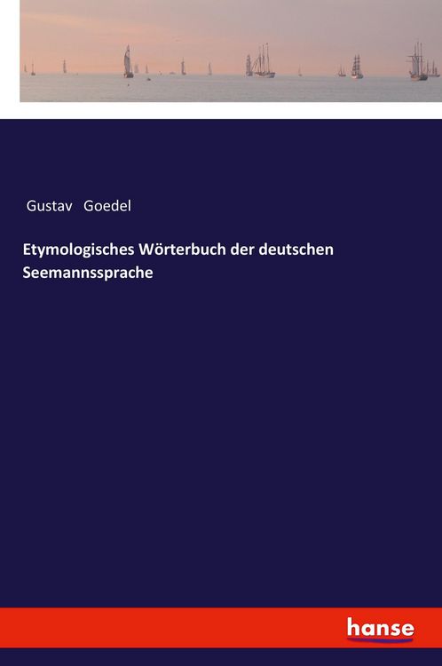 Produktbild: Etymologisches W&ouml;rterbuch der deutschen Seemannssprache