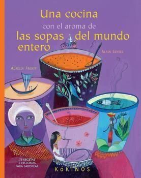 Produktbild: Una cocina con el aroma de las sopas del mundo entero