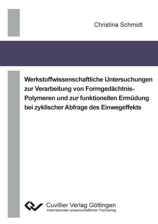 Produktbild: Werkstoffwissenschaftliche Untersuchungen zur Verarbeitung von Formged&auml;chtnis-Po