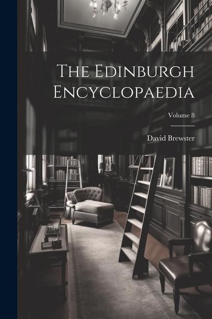 Produktbild: The Edinburgh Encyclopaedia; Volume 8