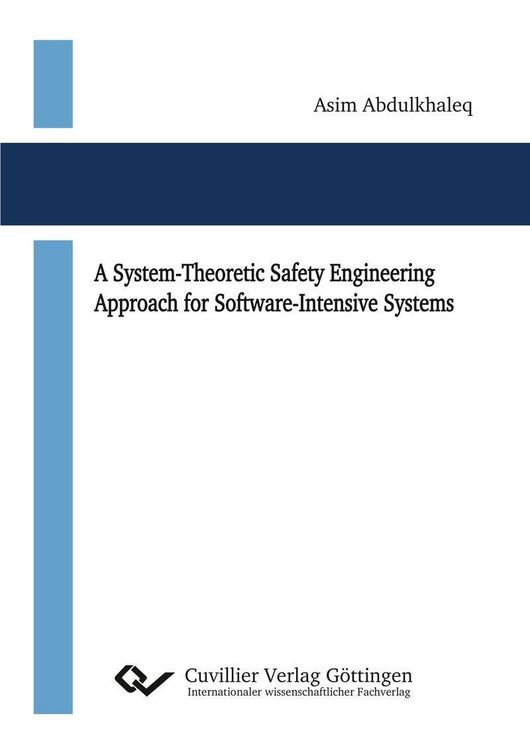 Produktbild: A System-Theoretic Safety Engineering Approach for Software-Intensive Systems