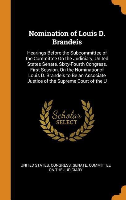 Produktbild: Nomination Of Louis D Brandeis