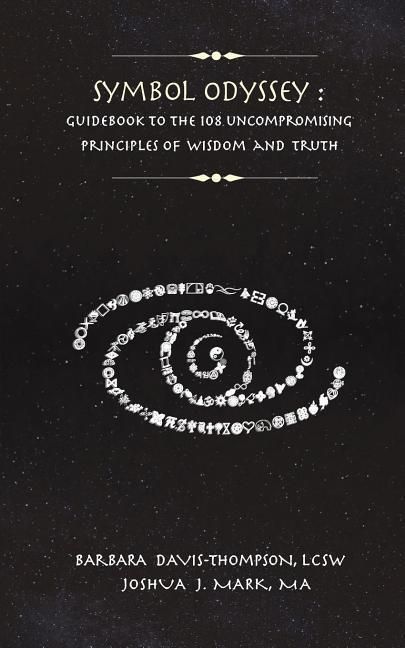 Produktbild: Symbol Odyssey: Guidebook to the 108 Uncompromising Principles of Wisdom and Truth