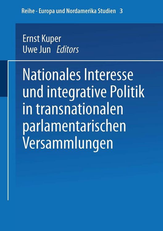 Produktbild: Nationales Interesse und integrative Politik in transnationalen parlamentarischen Versammlungen