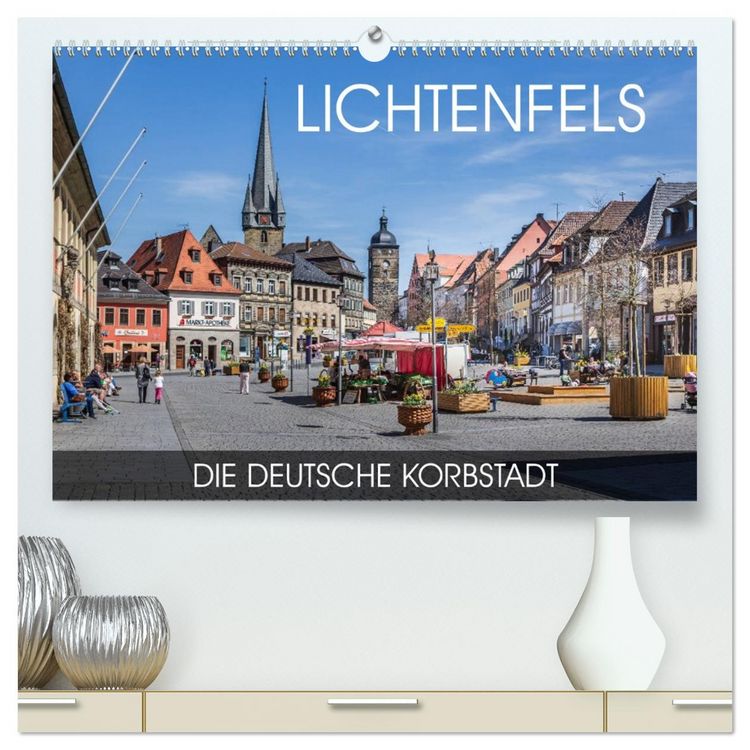 Produktbild: Lichtenfels - die Deutsche Korbstadt (hochwertiger Premium Wandkalender 2026 DIN A2 quer), Kunstdruck in Hochglanz