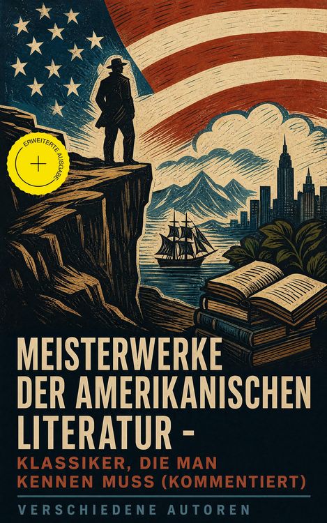 Produktbild: Meisterwerke der amerikanischen Literatur - Klassiker, die man kennen muss (Kommentiert)