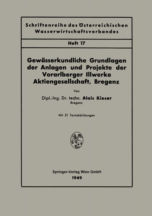 Produktbild: Gew&auml;sserkundliche Grundlagen der Anlagen und Projekte der Vorarlberger Illwerke Aktiengesellschaft, Bregenz