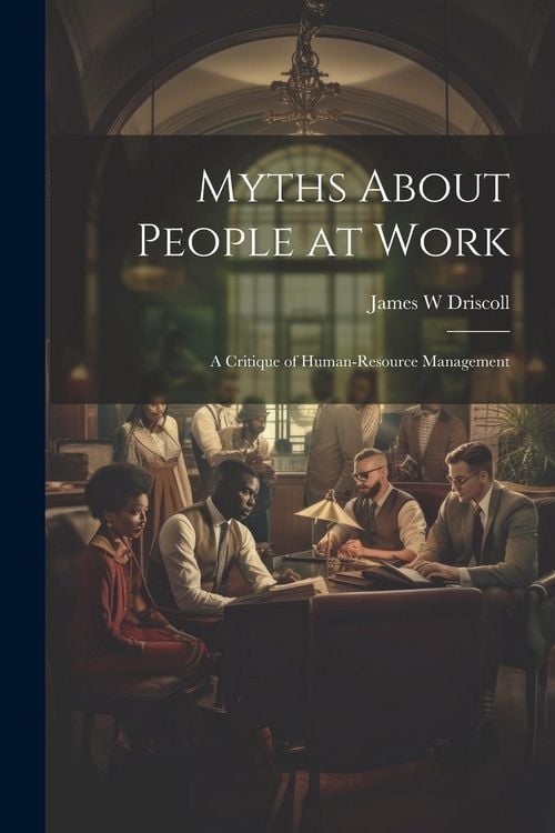 Produktbild: Myths About People at Work