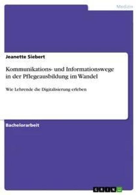 Produktbild: Kommunikations- und Informationswege in der Pflegeausbildung im Wandel