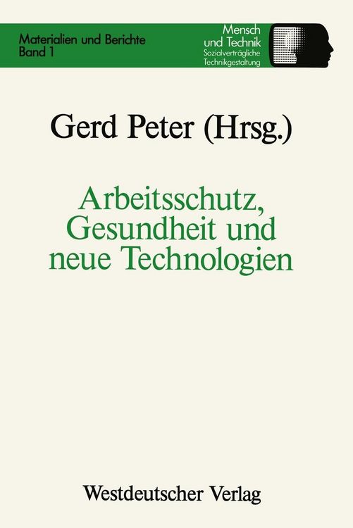 Bild vom Artikel Arbeitsschutz, Gesundheit und neue Technologien vom Autor Peter Gerd