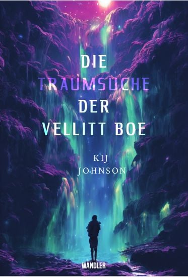 Produktbild: Die Traumsuche der Vellitt Boe von Kij Johnson