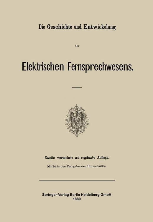 Produktbild: Die Geschichte und Entwickelung des Elektrischen Fernsprechwesens