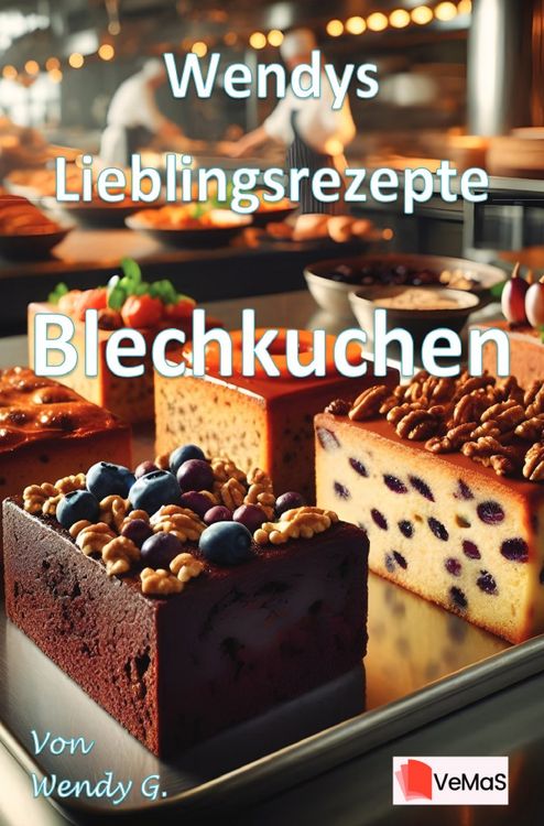 Produktbild: Wendys Lieblingsrezepte - Blechkuchen