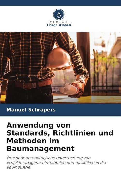 Produktbild: Anwendung von Standards, Richtlinien und Methoden im Baumanagement