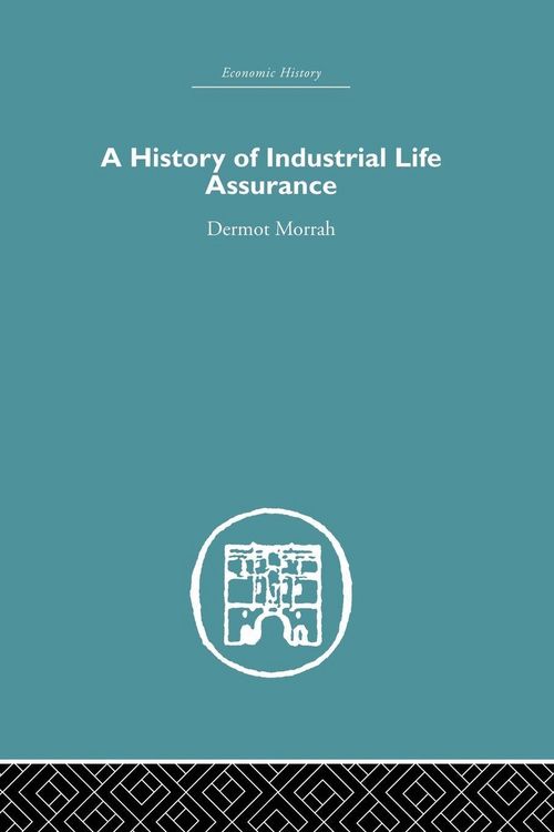 Produktbild: A History of Industrial Life Assurance
