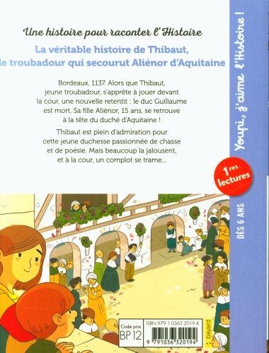 Produktbild: La v&eacute;ritable histoire de Thibaut le troubadour qui secourut Ali&eacute;nor
