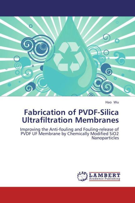 Produktbild: Wu, H: Fabrication of PVDF-Silica Ultrafiltration Membranes