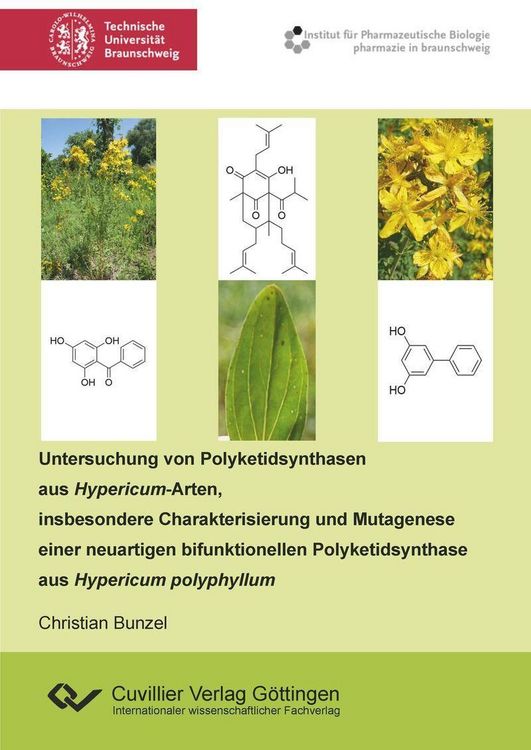 Produktbild: Untersuchung von Polyketidsynthasen aus Hypericum-Arten, insbesondere Charakterisierung und Mutagenese einer neuartigen bifunktionellen Polyketidsynth