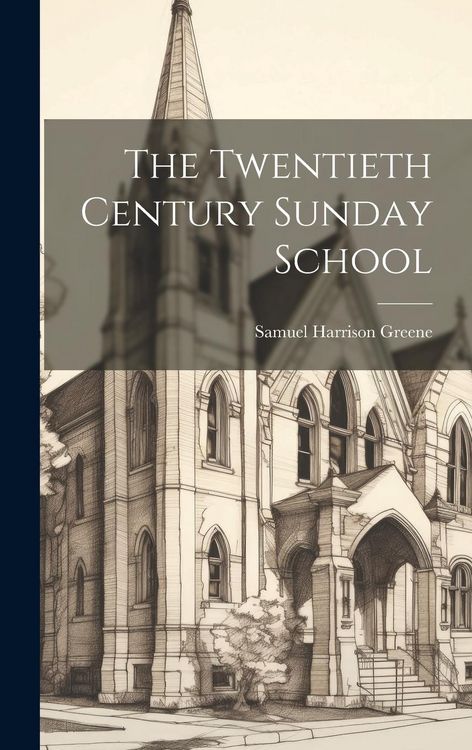 Produktbild: The Twentieth Century Sunday School