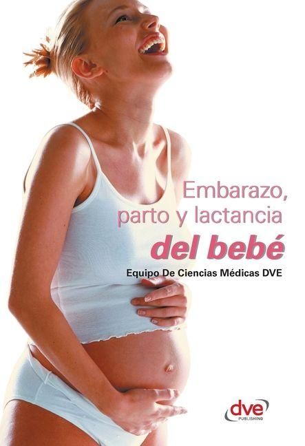 Produktbild: Embarazo, parto y lactancia del beb&eacute;