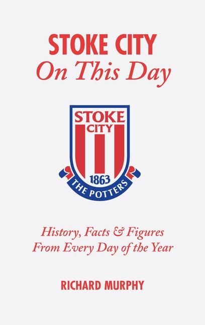 Produktbild: Stoke City on This Day