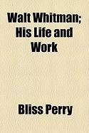 Produktbild: Walt Whitman; His Life and Work
