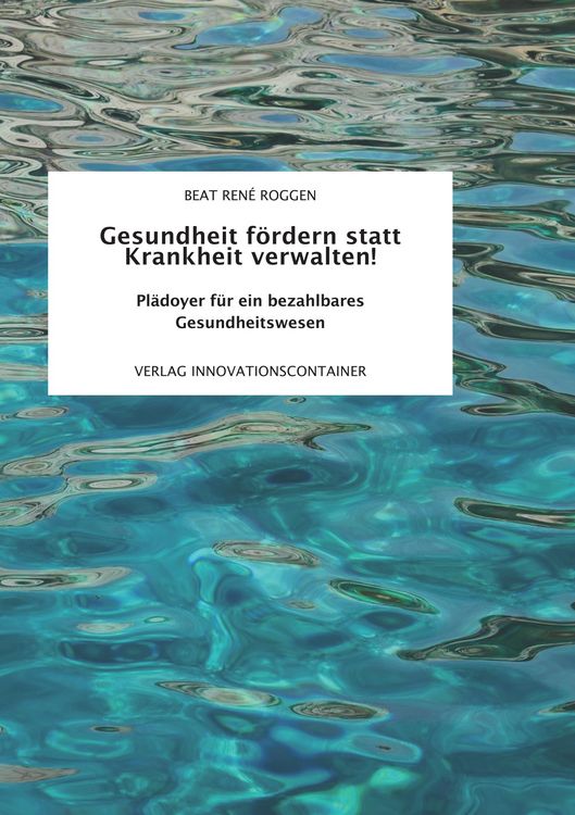 Produktbild: Gesundheit f&ouml;rdern statt Krankheit verwalten!