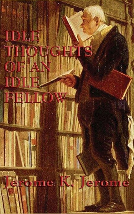 Produktbild: Idle Thoughts of an Idle Fellow